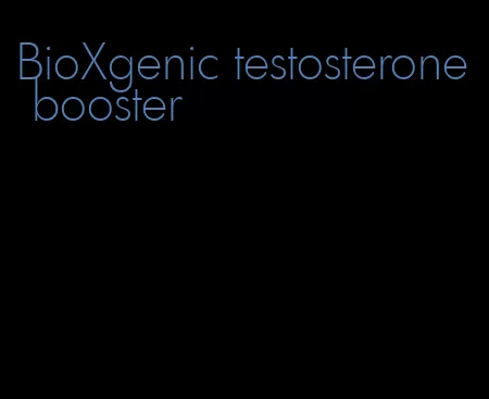 BioXgenic testosterone booster