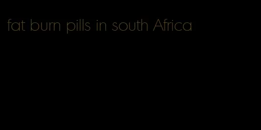 fat burn pills in south Africa