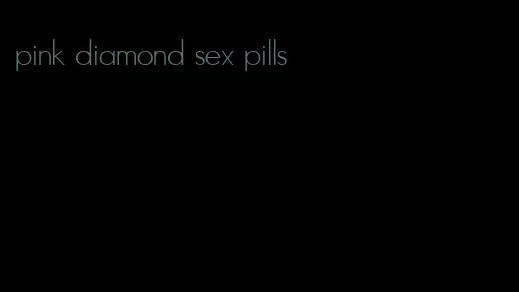 pink diamond sex pills