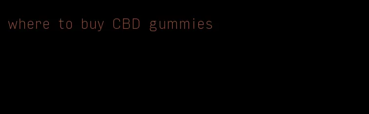 where to buy CBD gummies