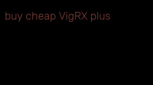 buy cheap VigRX plus