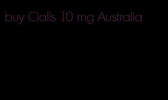 buy Cialis 10 mg Australia