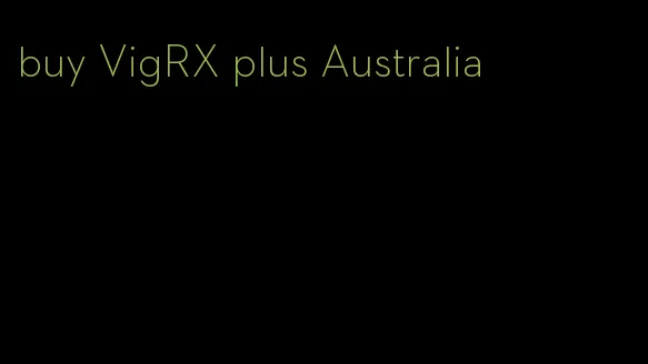 buy VigRX plus Australia