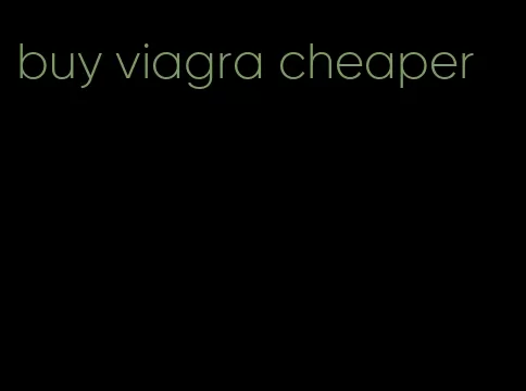 buy viagra cheaper