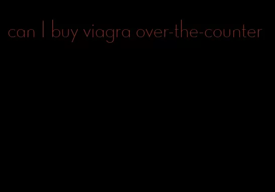 can I buy viagra over-the-counter