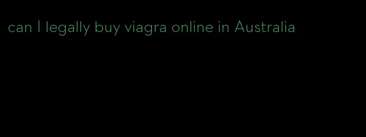 can I legally buy viagra online in Australia