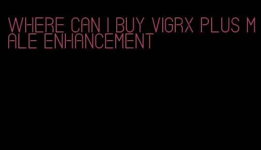 where can I buy VigRX plus male enhancement