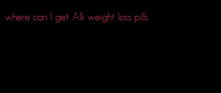 where can I get Alli weight loss pills