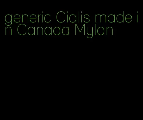 generic Cialis made in Canada Mylan