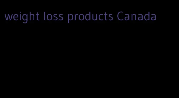 weight loss products Canada