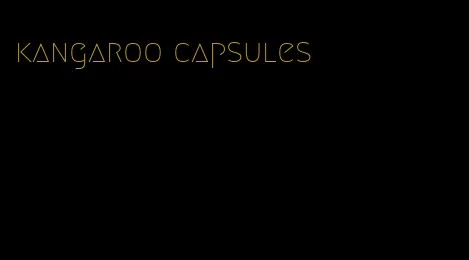 kangaroo capsules