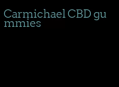 Carmichael CBD gummies