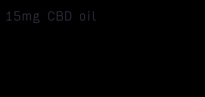 15mg CBD oil