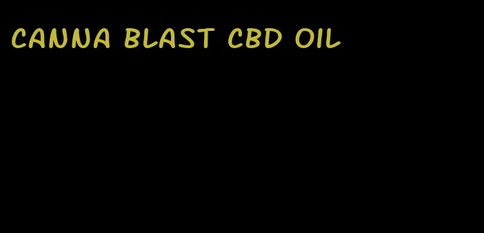 Canna blast CBD oil