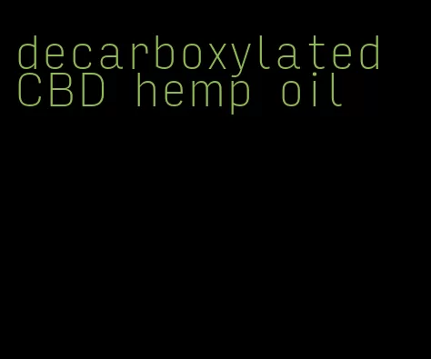 decarboxylated CBD hemp oil