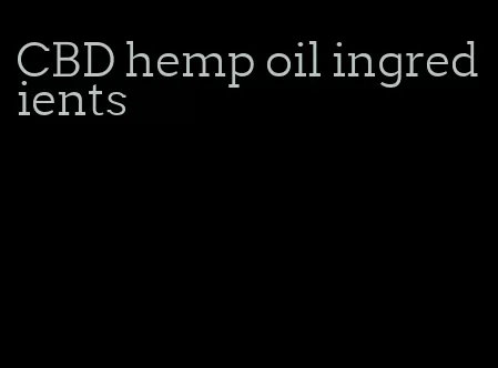 CBD hemp oil ingredients