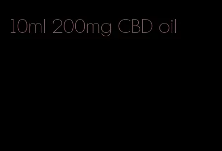 10ml 200mg CBD oil