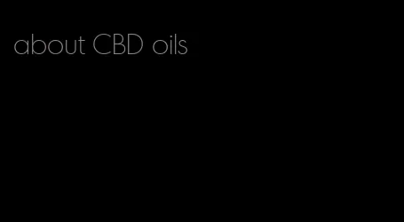 about CBD oils