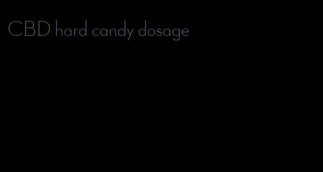 CBD hard candy dosage