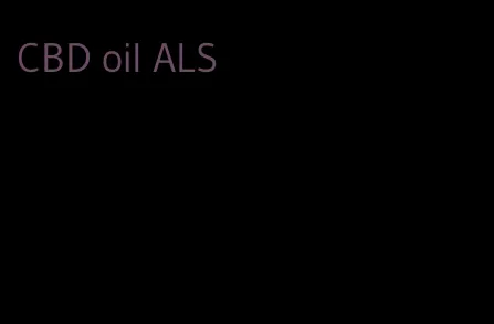 CBD oil ALS