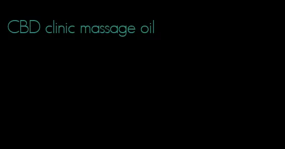 CBD clinic massage oil