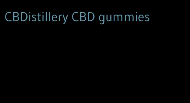 CBDistillery CBD gummies