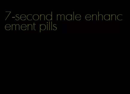 7-second male enhancement pills
