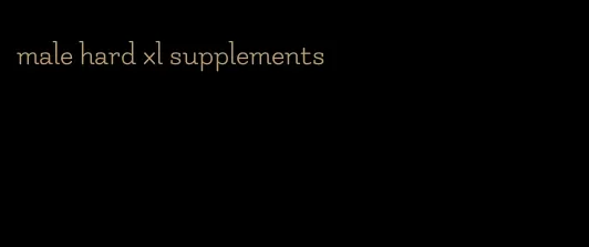 male hard xl supplements