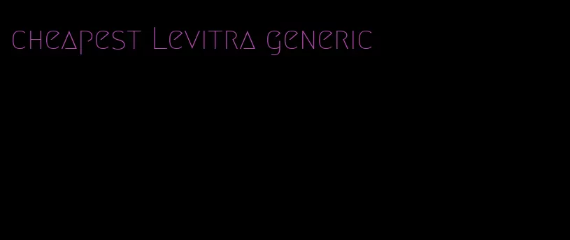 cheapest Levitra generic