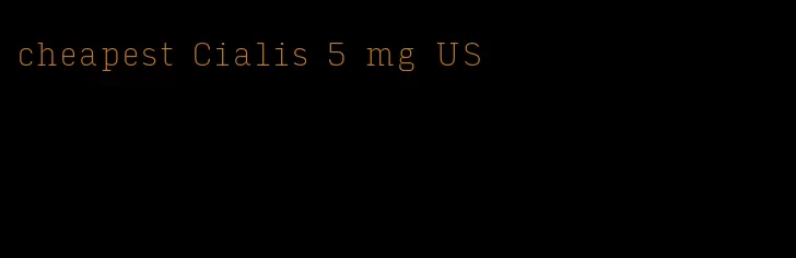 cheapest Cialis 5 mg US