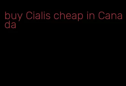 buy Cialis cheap in Canada