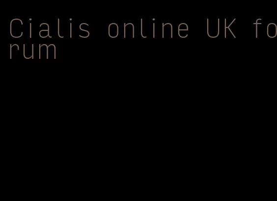 Cialis online UK forum