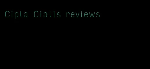 Cipla Cialis reviews