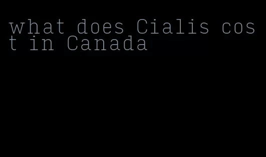what does Cialis cost in Canada