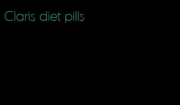Claris diet pills