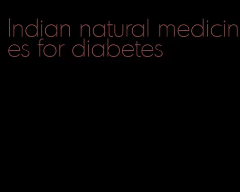 Indian natural medicines for diabetes