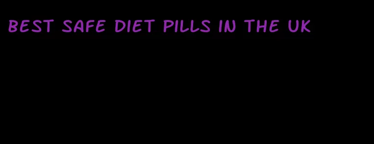 best safe diet pills in the UK