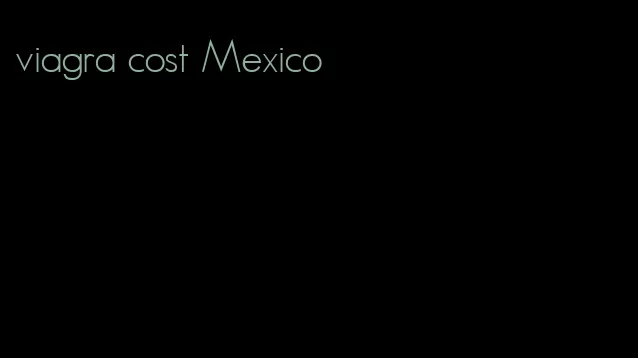 viagra cost Mexico