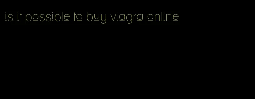 is it possible to buy viagra online