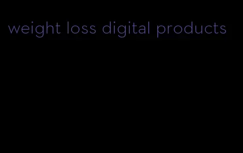 weight loss digital products