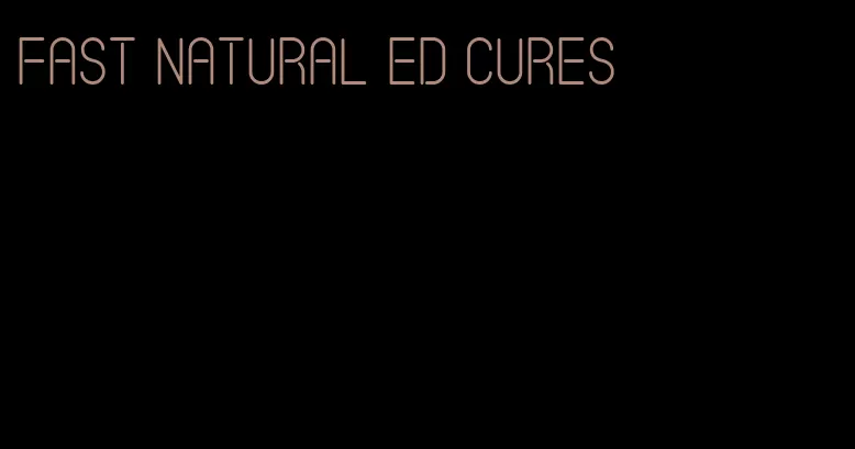 fast natural ED cures