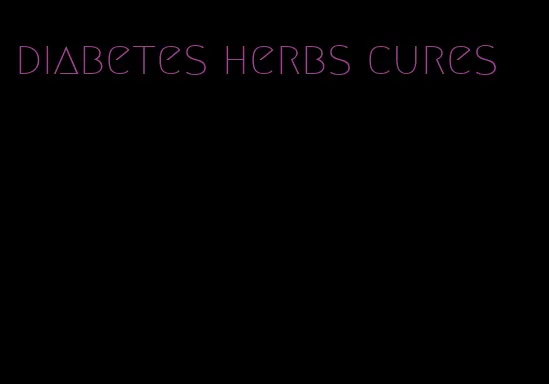 diabetes herbs cures