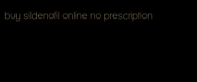 buy sildenafil online no prescription