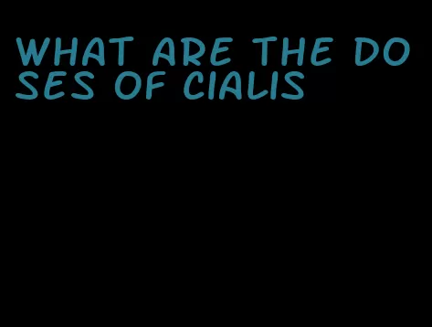 what are the doses of Cialis