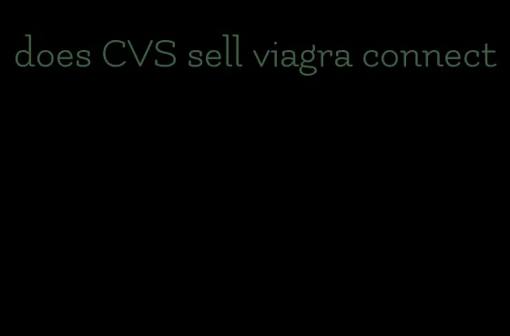 does CVS sell viagra connect