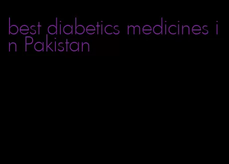 best diabetics medicines in Pakistan