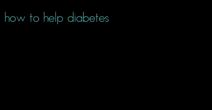 how to help diabetes