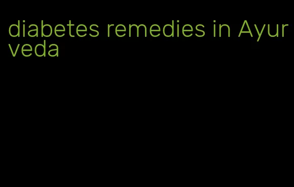 diabetes remedies in Ayurveda