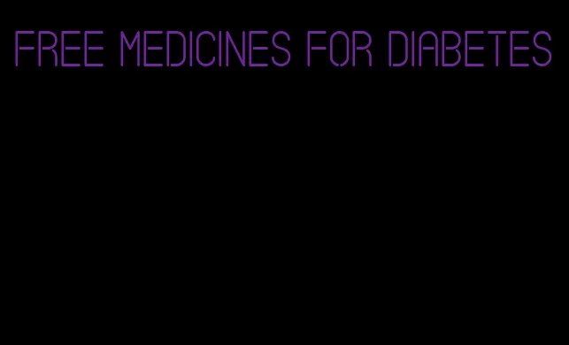 free medicines for diabetes