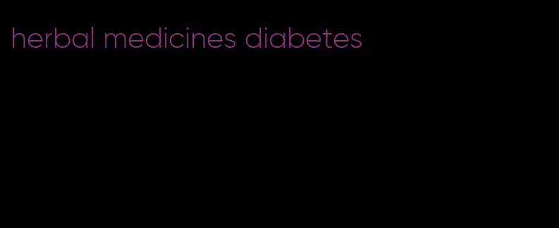 herbal medicines diabetes